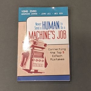 Never Send A Human To Do A Machine's Job